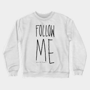 Follow me! Yellow Crewneck Sweatshirt